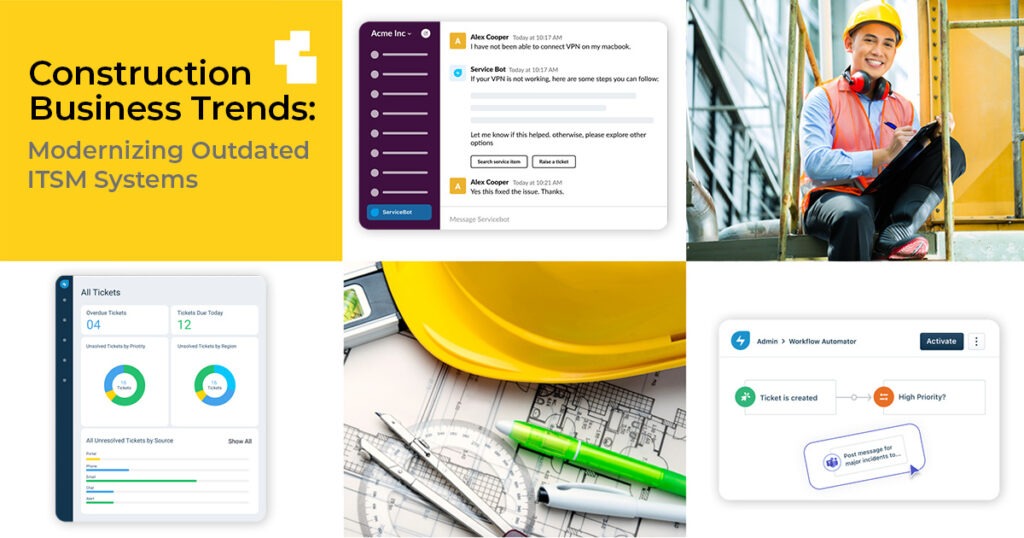 Construction Business Trends: Modernizing Outdated ITSM Systems - SIFT ...